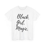 "Black Girl Magic" Cotton Tee