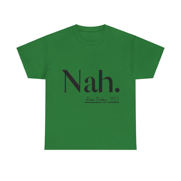 Nah. Rosa Parks Cotton Tee