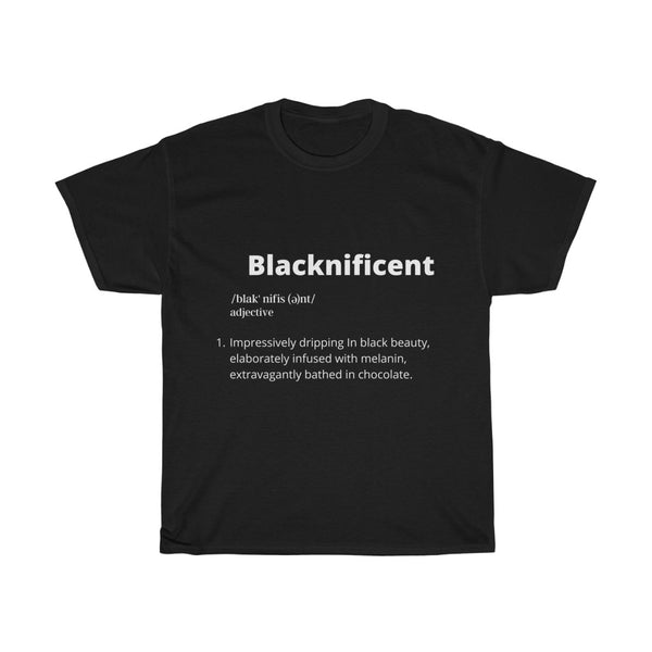 "Blacknificent" definition Cotton Tee