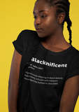 "Blacknificent" definition Cotton Tee